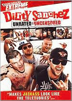Dirty Sanchez [Unrated Version]