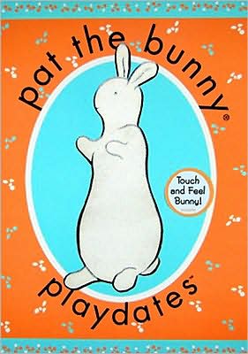 Pat the Bunny: Playdates