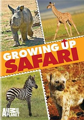 Growing Up Safari