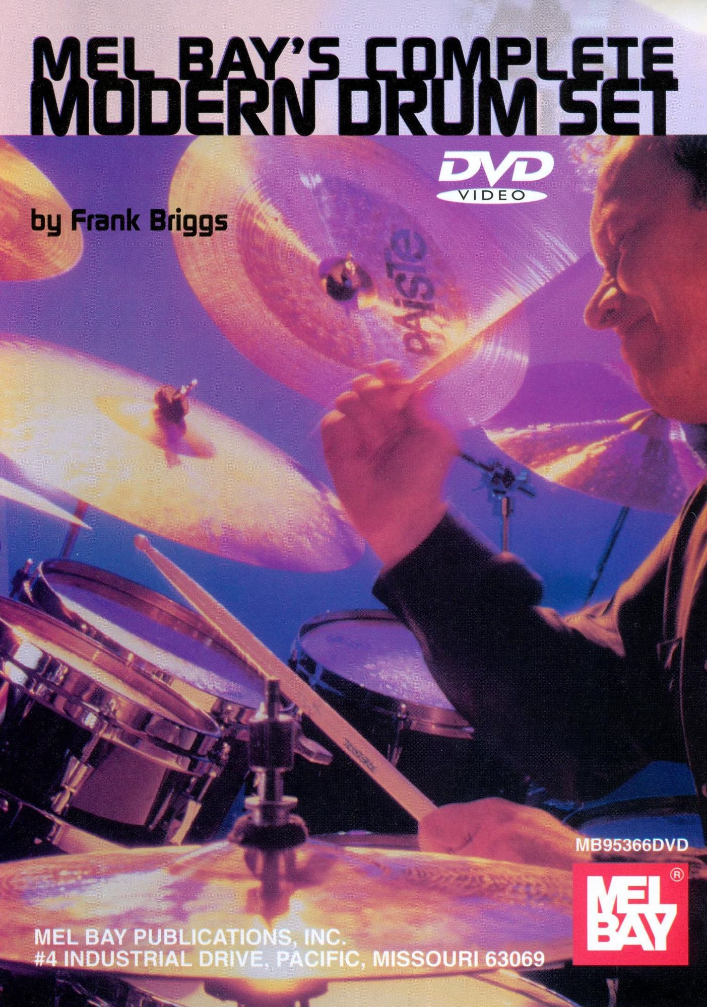 Mel Bay's Complete Modern Drum Set by Frank Briggs