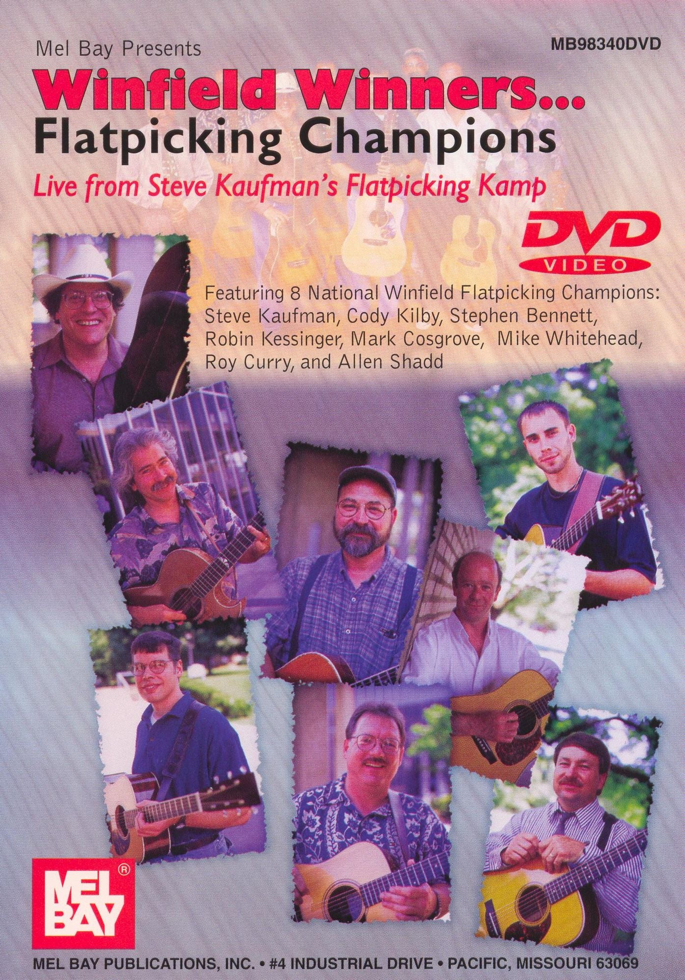 Mel Bay Presents Winfield Winners: Flatpicking Champions Live From Steve Kaufman's Flat Kamp