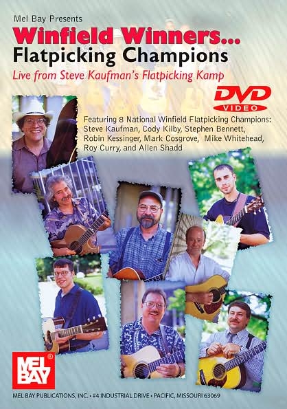 Mel Bay Presents Winfield Winners: Flatpicking Champions Live From Steve Kaufman's Flat Kamp