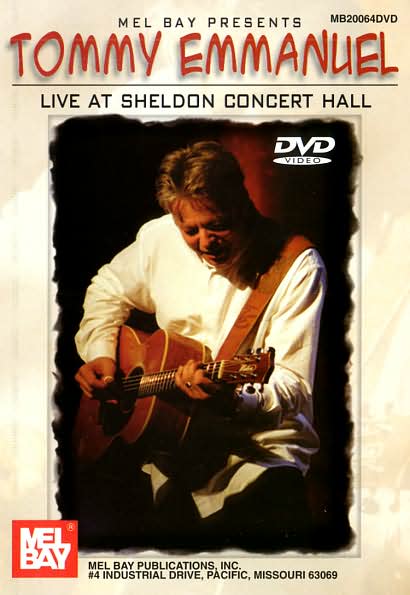 Tommy Emmanuel: Live at Sheldon Concert Hall