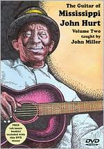 John Miller: The Guitar of Mississippi John Hurt, Vol. 2