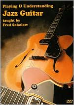 Playing & Understanding Jazz Guitar