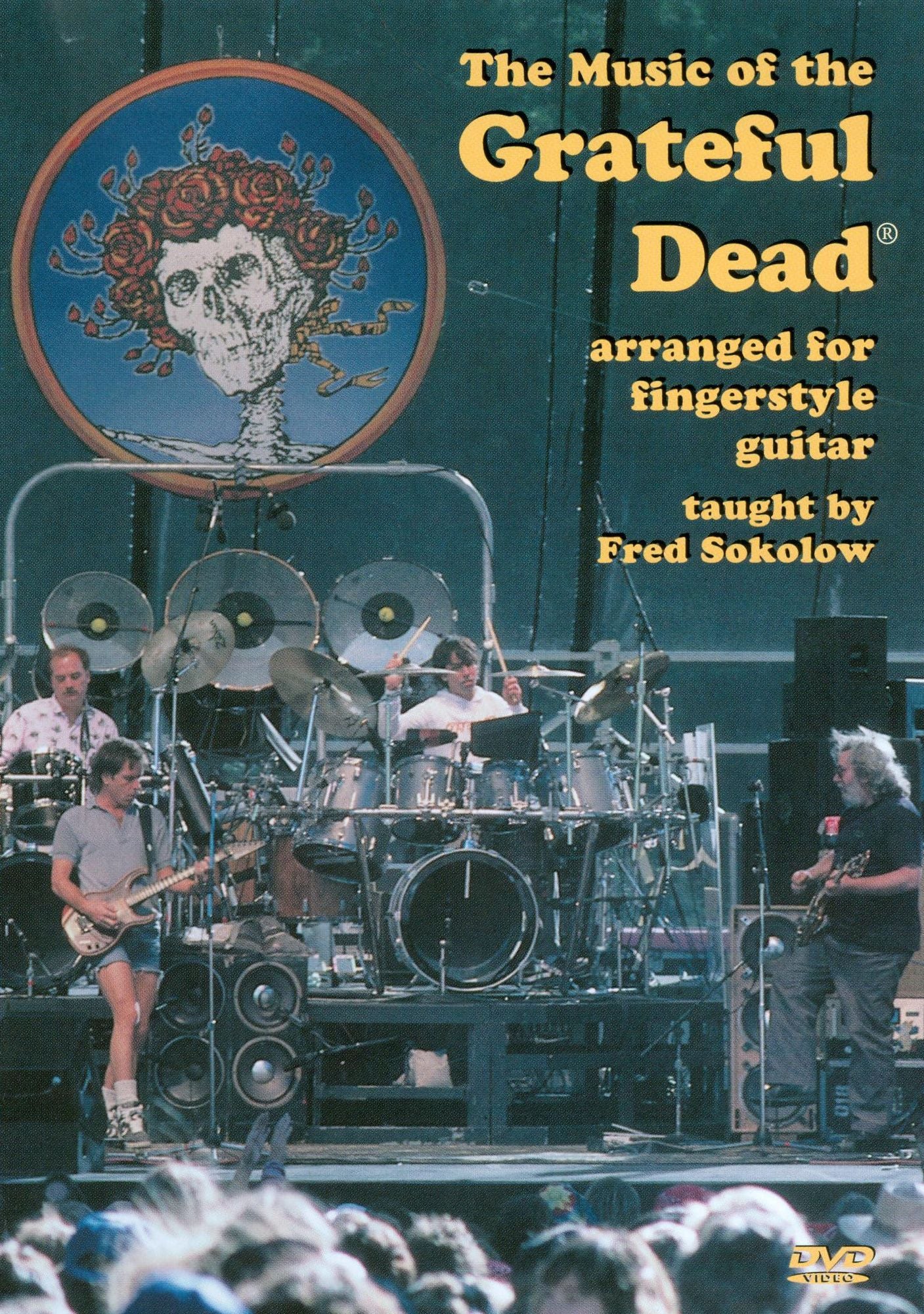 The Fred Sokolow: The Music of the Grateful Dead Arranged for Fingerstyle Guitar
