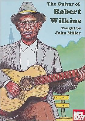 The Guitar of Robert Wilkins