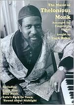 Duck Baker: The Music of Thelonious Monk Arranged for Fingerstyle Guitar