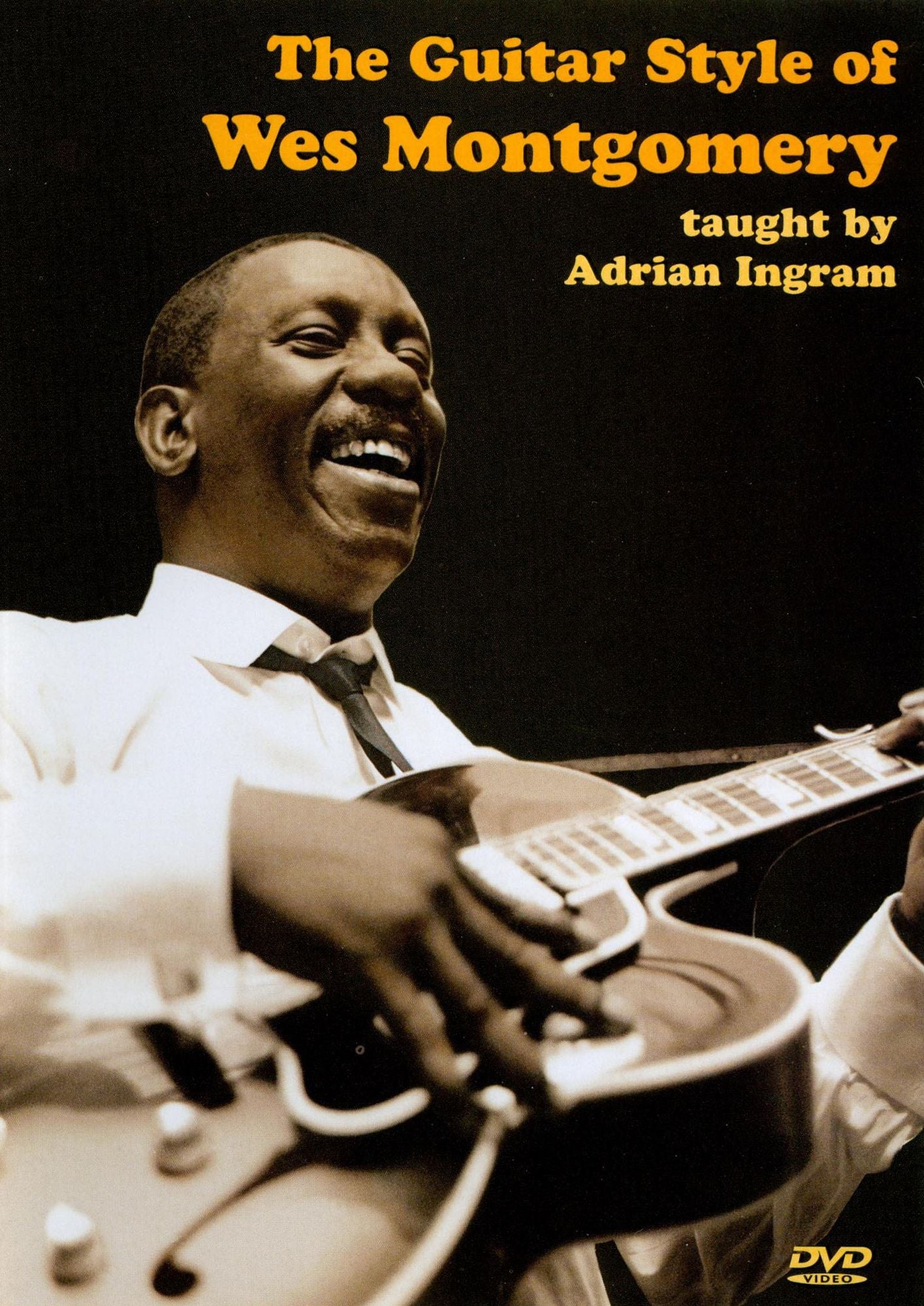 Adrian Ingram: The Guitar Style of Wes Montgomery
