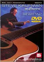 Steve Kaufman: In Concert - Flatpicking to the Next Level