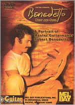 Robert Benedetto: Benedetto Body And Soul - A Portrait Of Guitarmaker