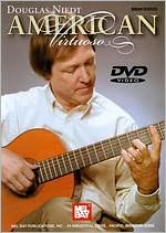 Douglas Niedt: American Virtuoso