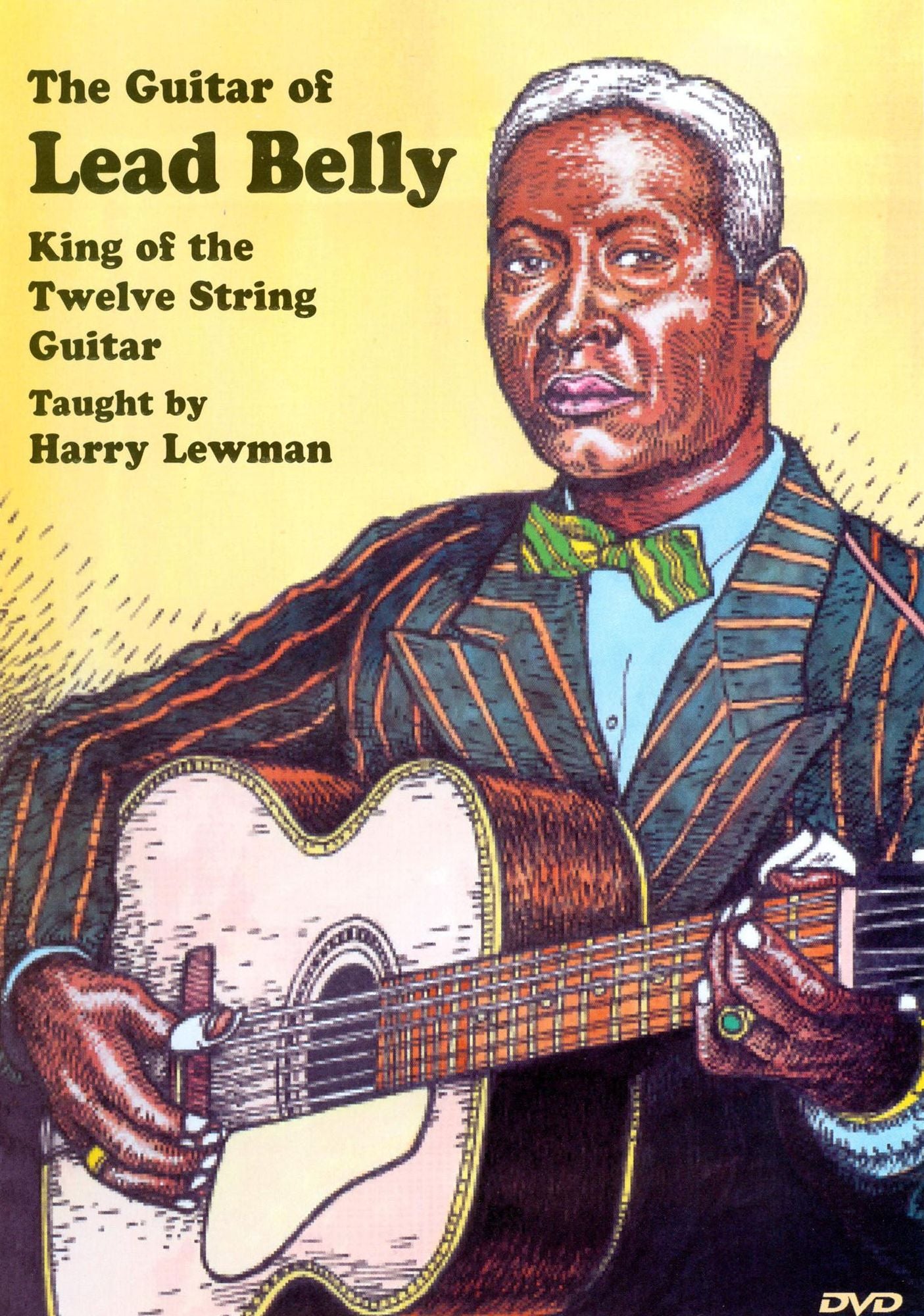 The Guitar of Lead Belly: King of the Twelve String Guitar