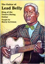 The Guitar of Lead Belly: King of the Twelve String Guitar