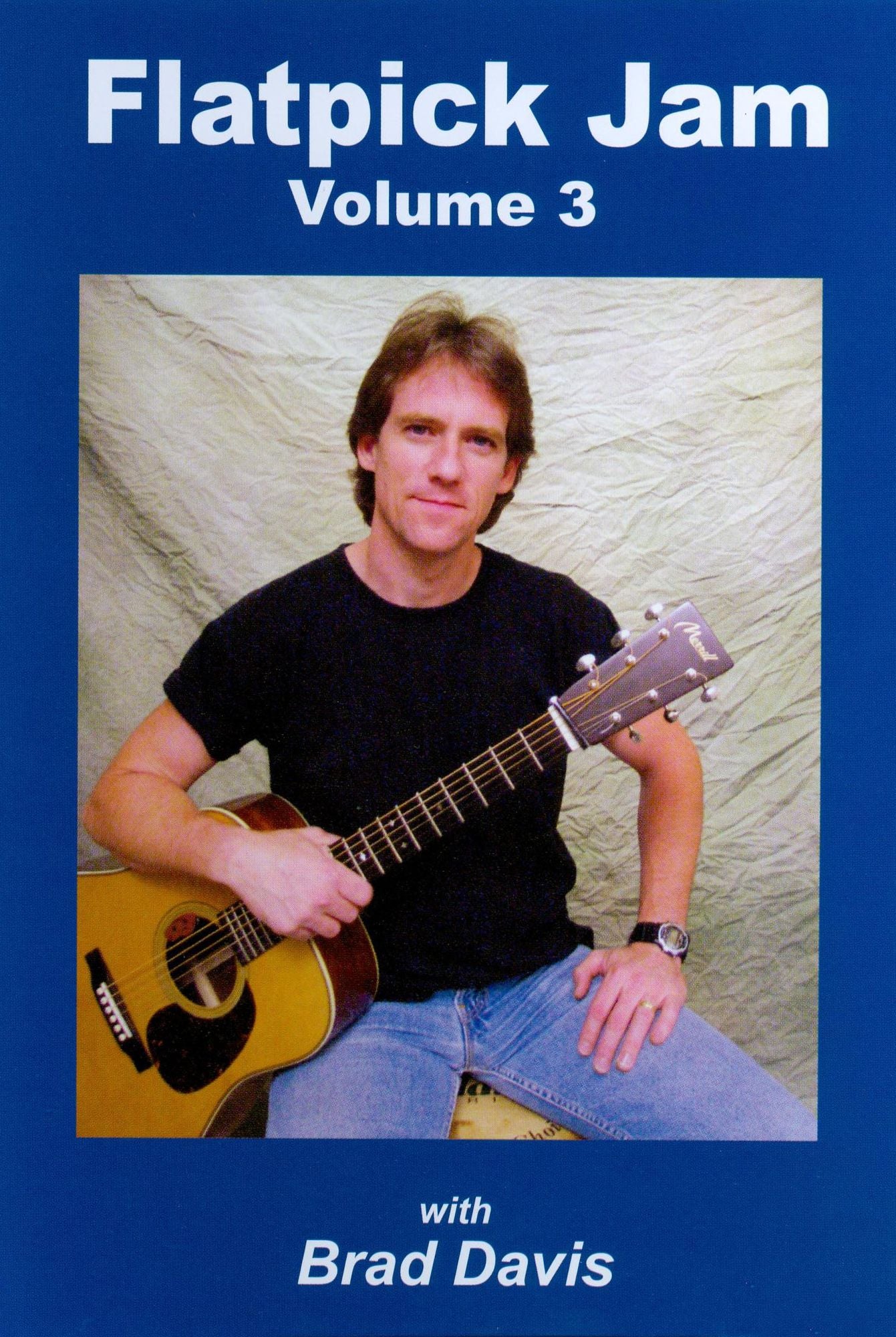 Brad Davis: Flatpick Jam, Vol. 3