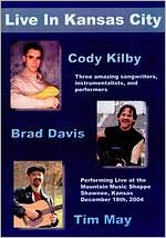 Cody Kilby/Brad Davis/Tim May: Live in Kansas City