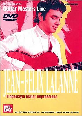 Guitar Masters Live: Jean-Felix LaLanne: Fingerstyle Guitar Impressions