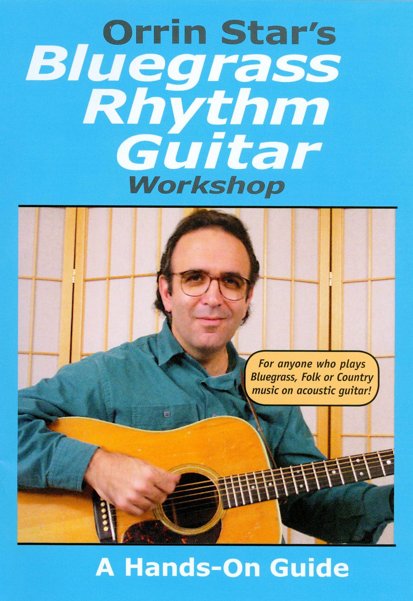 Orrin Star's Bluegrass Rhythm Guitar Workshop