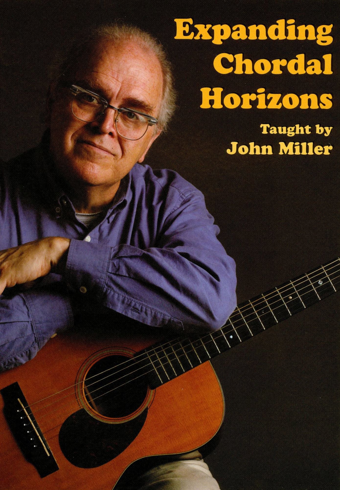 John Miller: Expanding Chordal Horizons [2 Discs]