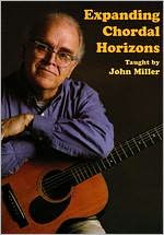 John Miller: Expanding Chordal Horizons [2 Discs]