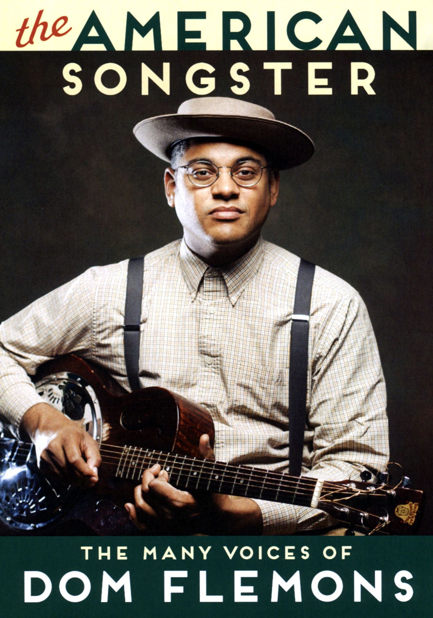 Dom Flemons: The American Songster - The Many Voices Of Dom Flemons