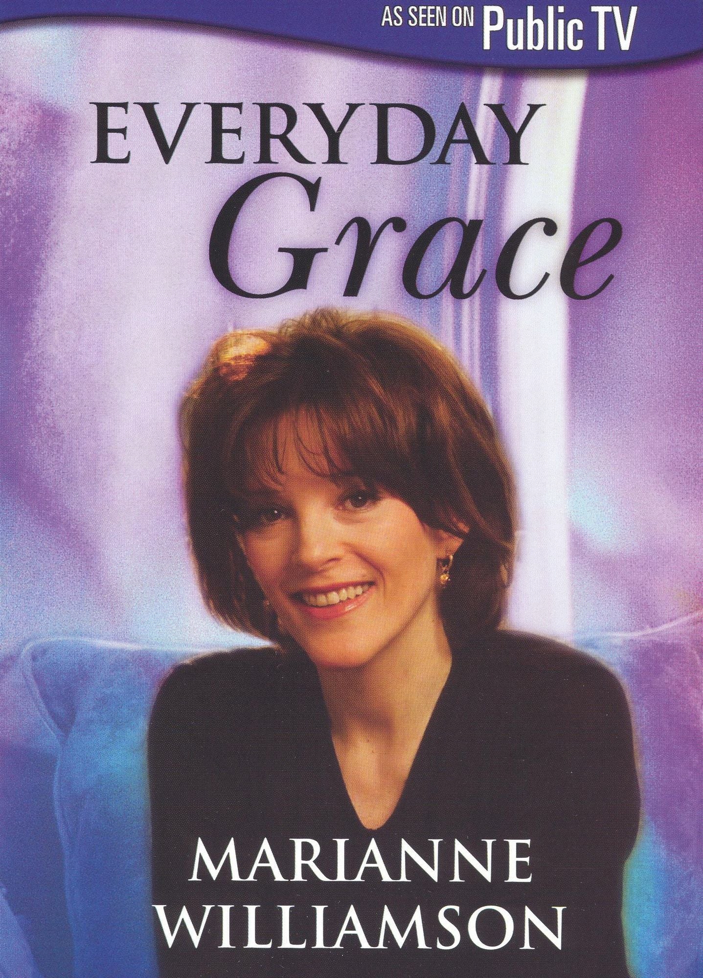 Marianne Williamson: Everyday Grace