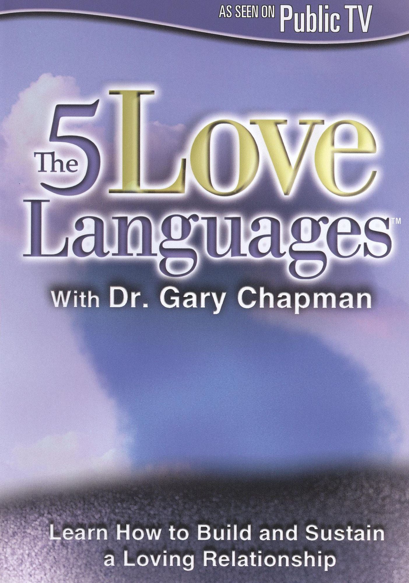 Dr. Gary Chapman: The 5 Love Languages
