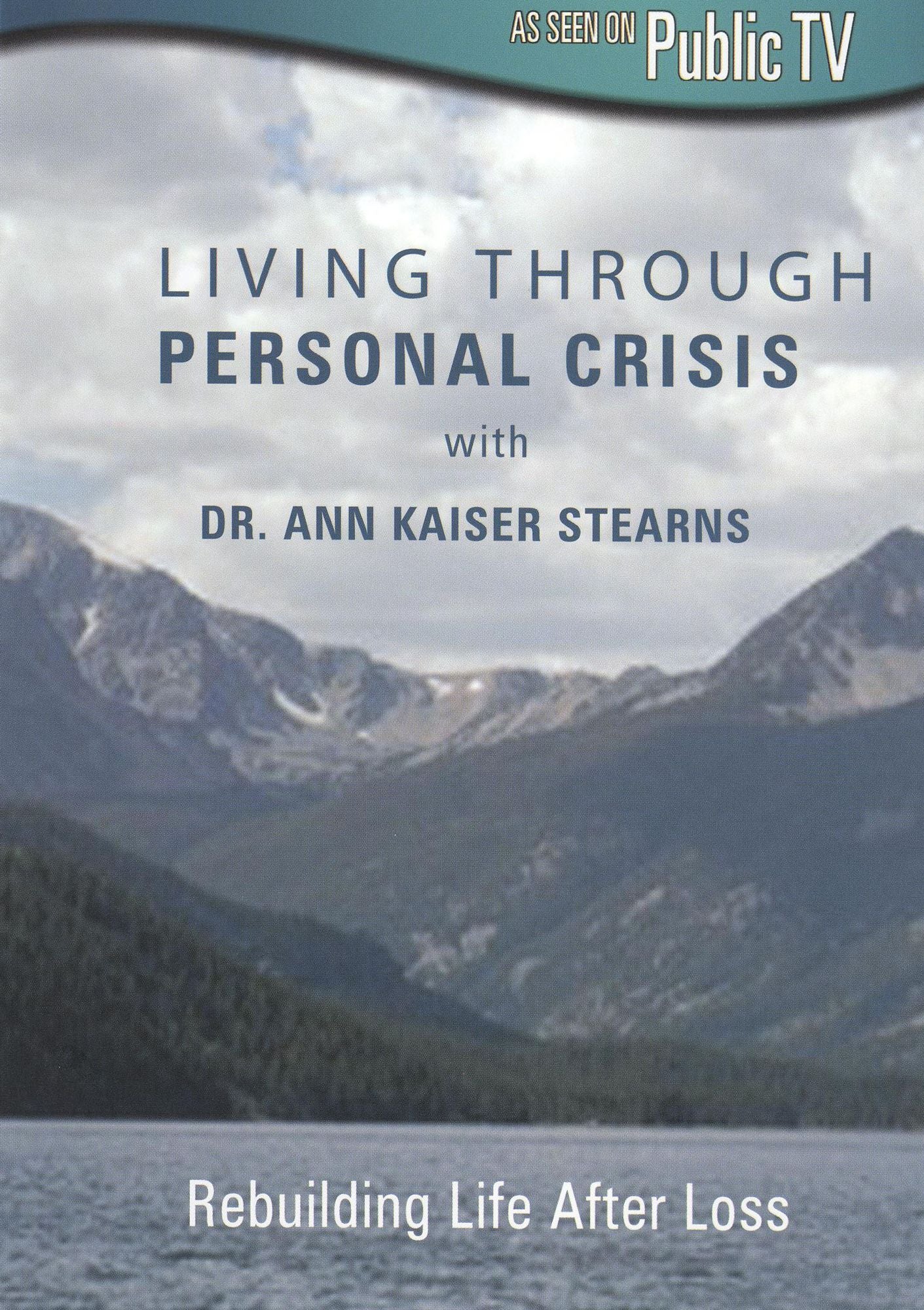 Living Through Personal Crisis with Dr. Ann Kaiser Stearns