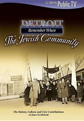 Detroit: Remember When - The Jewish Community