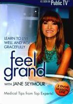 Feel Grand With Jane Seymour