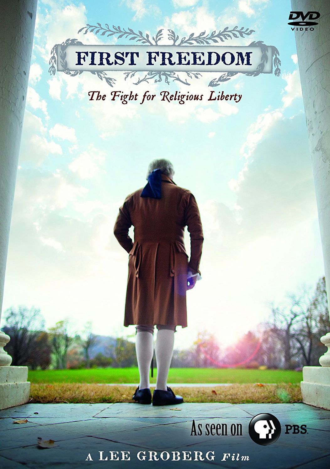 First Freedom: The Fight For Religious Liberty