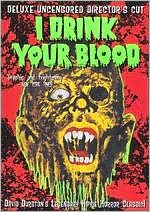 I Drink Your Blood [Deluxe Uncensored Director's Cut]
