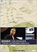 Donny Gruendler: Creating and Performing Drum Loops