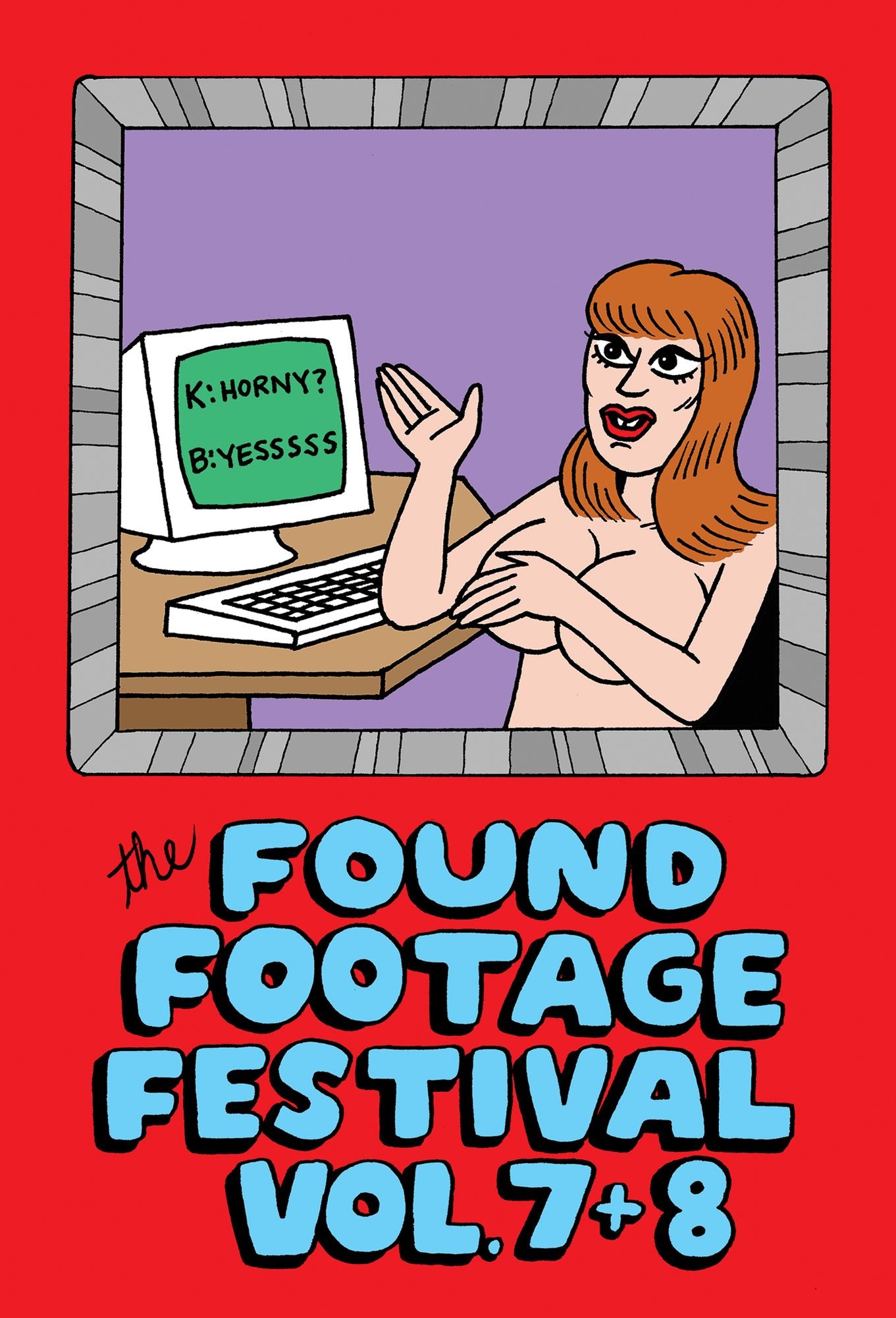 The Found Footage Festival, Vol. 7 + 8