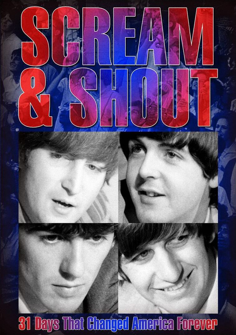 The Beatles: Scream and Shout - 31 Days That Changed America Forever