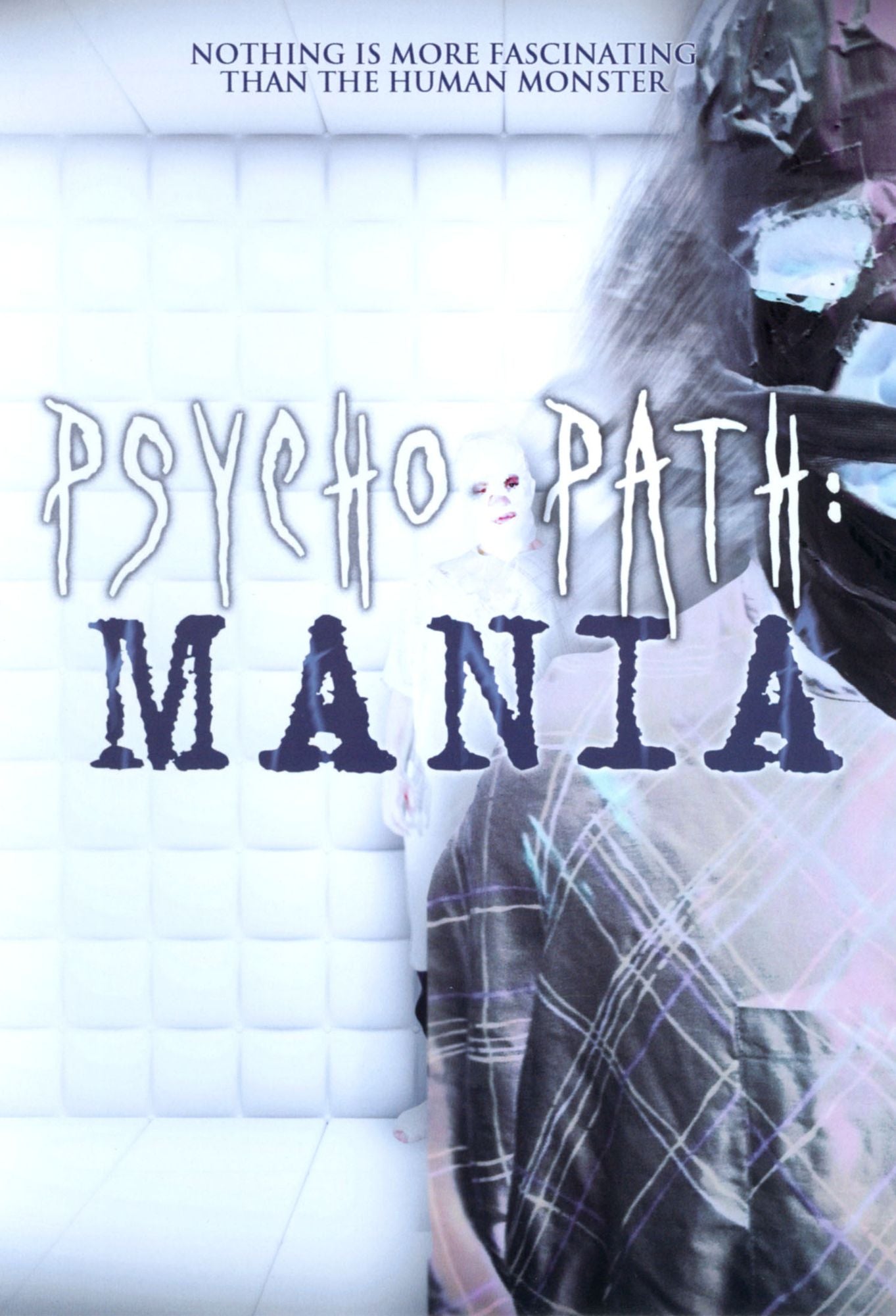 Psychopath: Mania