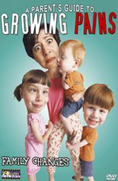 A Parent's Guide to Growing Pains: Family Changes