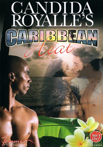 Candida Royalle's Caribbean Heat