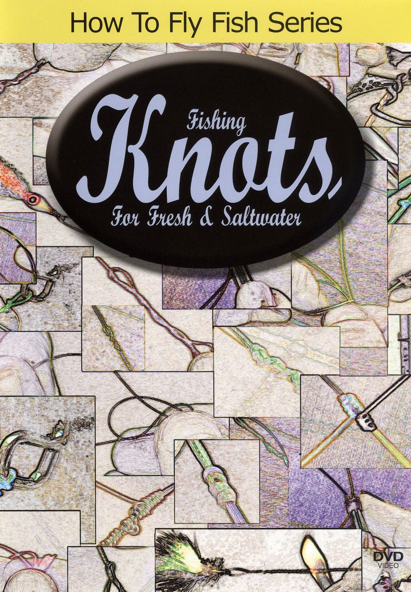 How to Fly Fish Series: Fishing Knots for Fresh & Saltwater