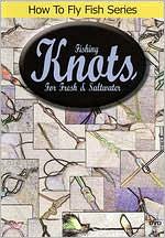 How to Fly Fish Series: Fishing Knots for Fresh & Saltwater