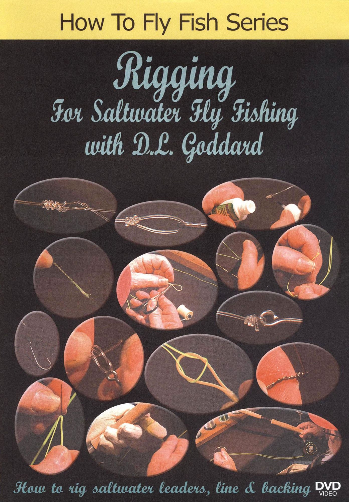 Rigging for Saltwater Fly Fishing with D.L. Goddard