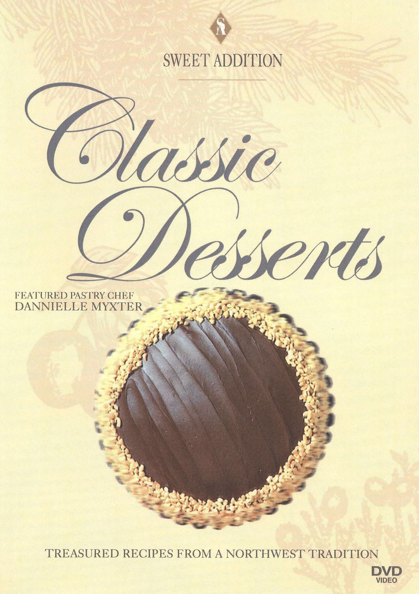 Chef Dannielle Myxter: Classic Desserts