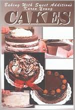 Baking with Sweet Addition's Karen Young: Cakes