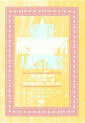 North Mississippi Allstars: Keep on Marchin
