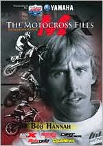 The Motocross Files: Bob Hannah