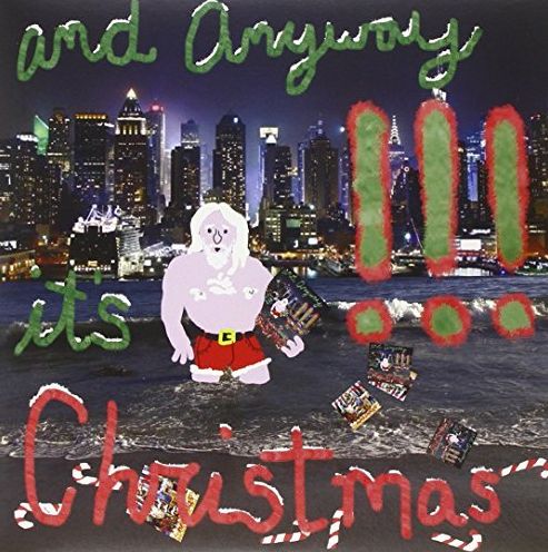 And Anyways It's Christmas