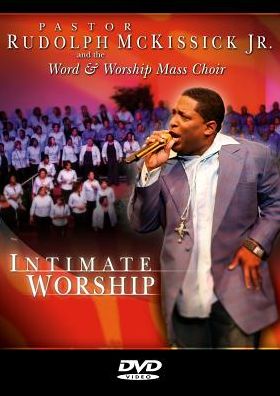 Rudolph McKissick, Jr.: Intimate Worship