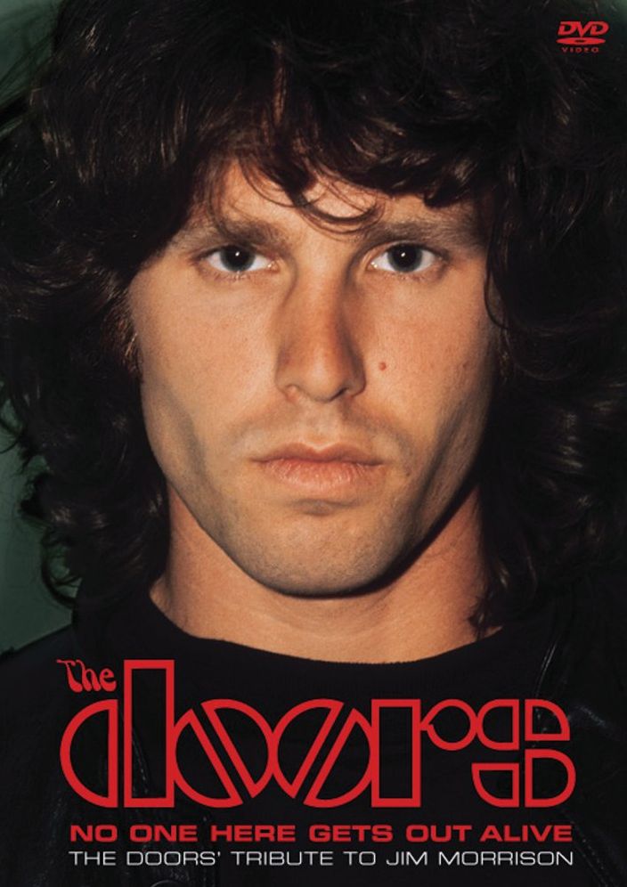 The Doors: No One Here Gets Out Alive - The Doors' Tribute to Jim Morrison