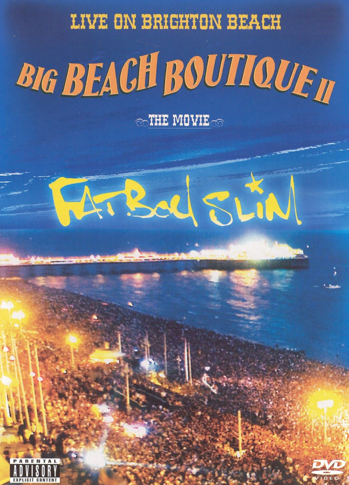 Fatboy Slim: Live on Brighton Beach - Big Beach Boutique II: The Movie