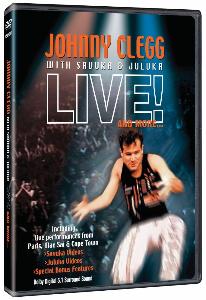 Johnny Clegg With Sauuka & Juluka: Live! and More...